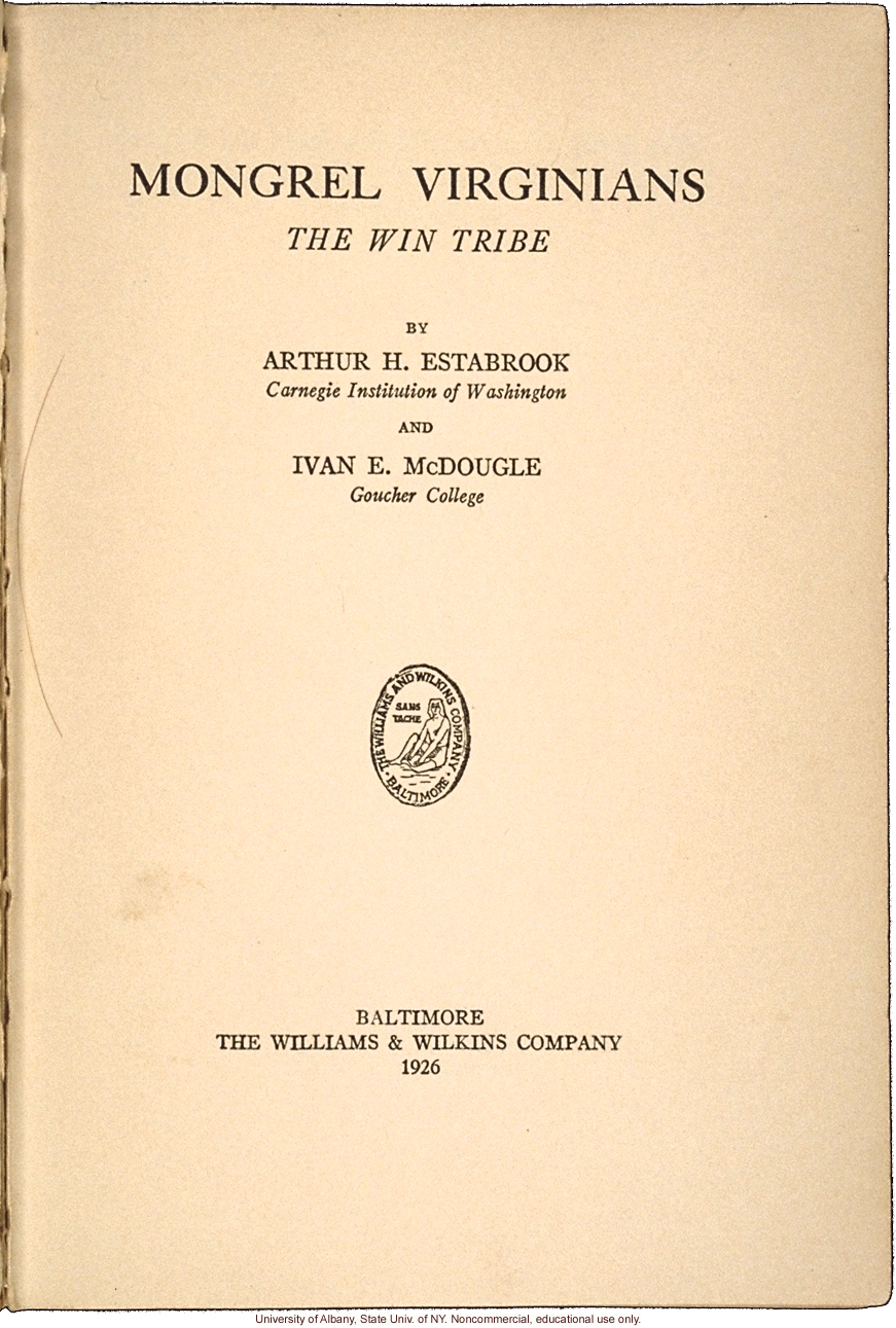 <i>Mongrel Virginians: The Win Tribe</i>, by A.H. Estabrook and I.E. McDougle, introduction of Estabrook's copy with added keys to pseudonyms