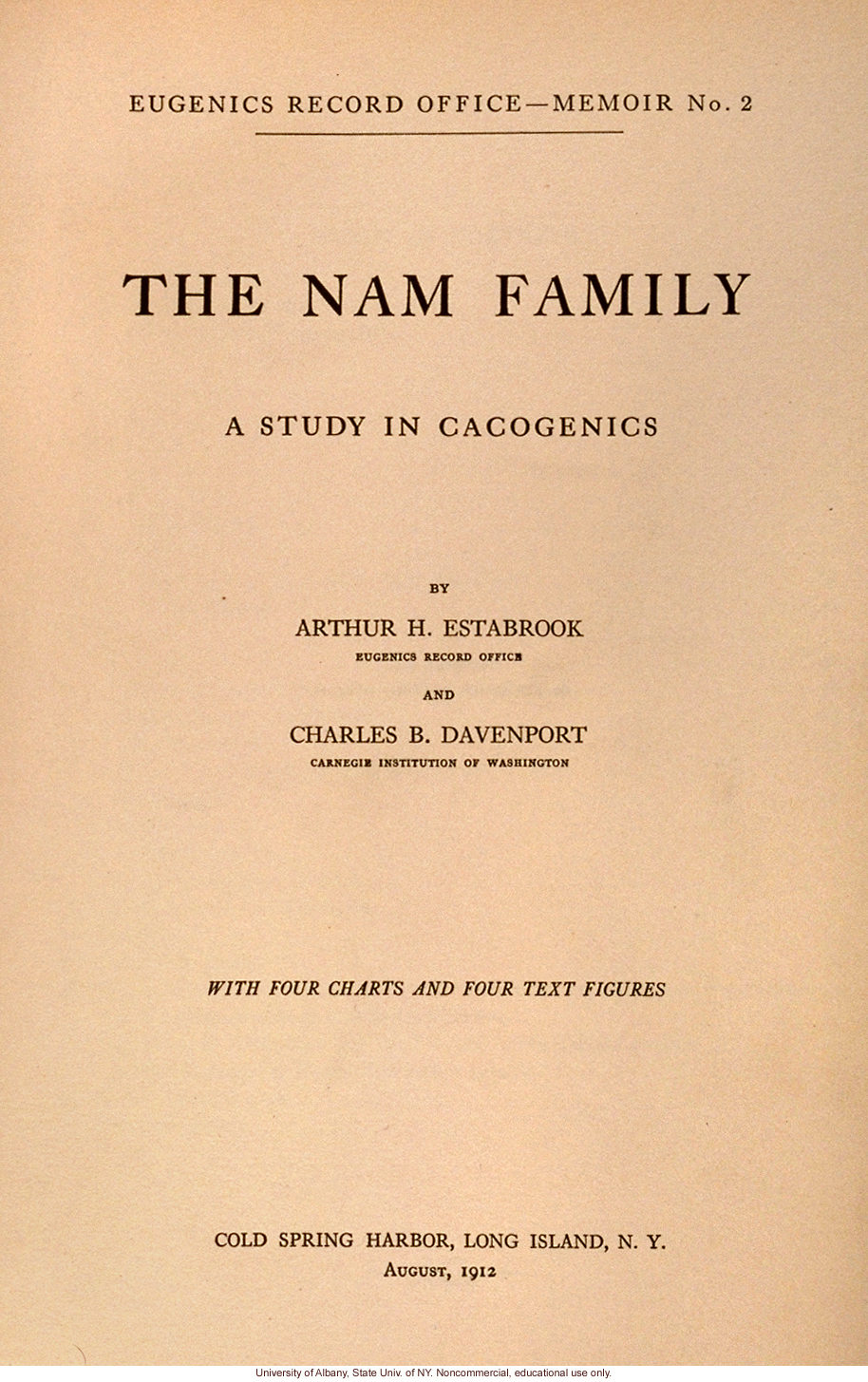 The Nam Family: A Study in Cacogenics (Eugenics Record Office Memoir No. 2), by A.H. Estabrook and C.B. Davenport, introduction and early history