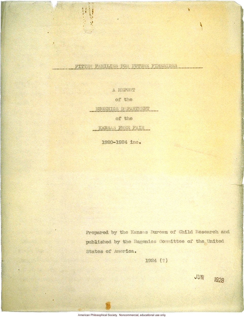 &quote;Fitter Families for Future Firesides: A report of the Eugenics Department of the Kansas Free Fair, 1920-1924&quote;