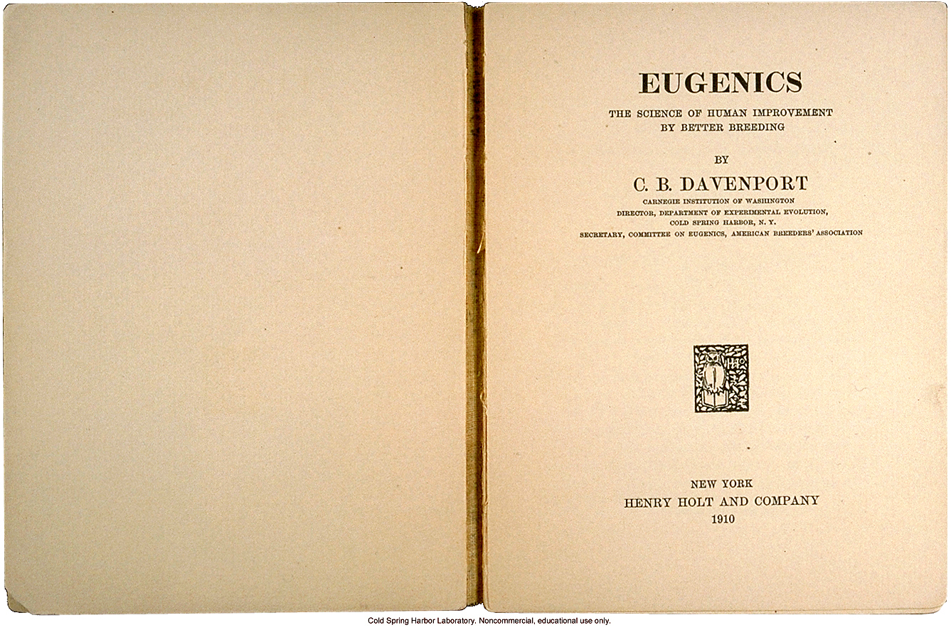 <i>Eugenics: The Science of Human Improvement by Better Breeding</i>, by Charles B. Davenport