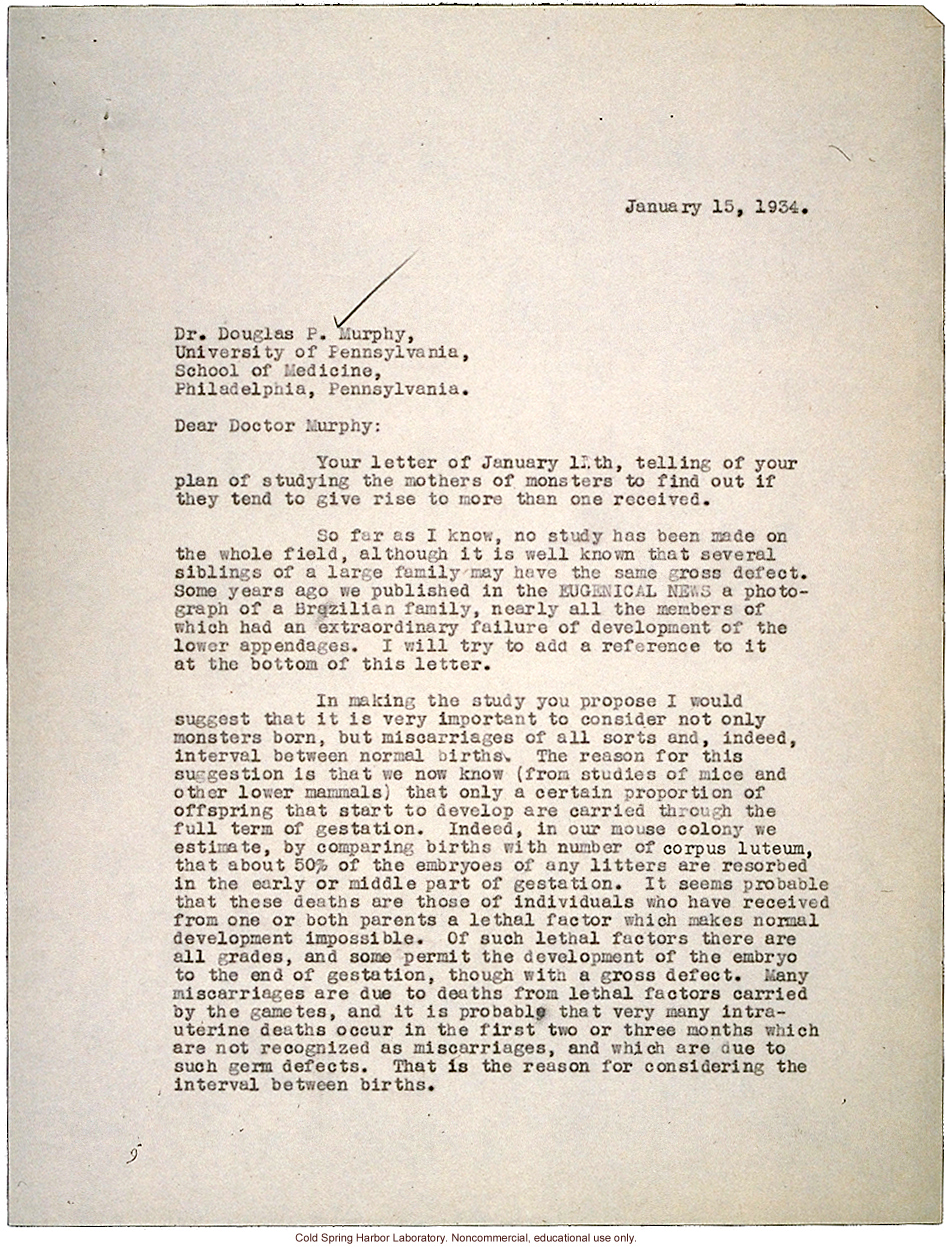 C.B. Davenport response to D.P. Murphy, about a study of congenital &quote;monsters&quote; and using miscarriages as an estimate of embryonic lethals (1/15/1934)