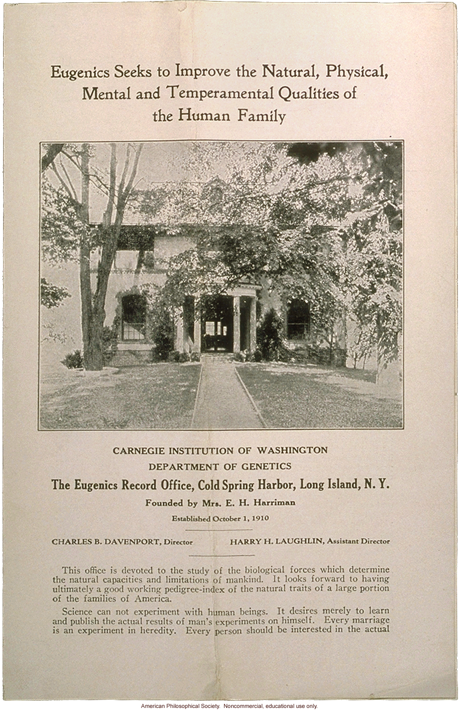 &quote;Eugenics seeks to improve the natural, physical, mental and tempermental qualities of the human family,&quote; Eugenics Record Office