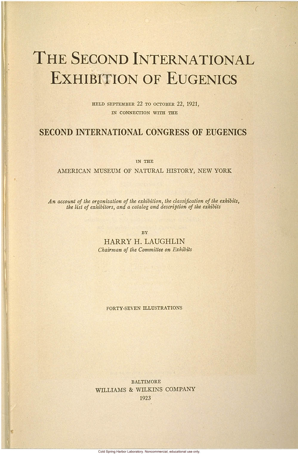 &quote;The Second International Exhibition of Eugenics, Sept. 22 -  Oct. 22, 1921 in the American Museum of Natural History, by H. Laughlin,&quote; title page