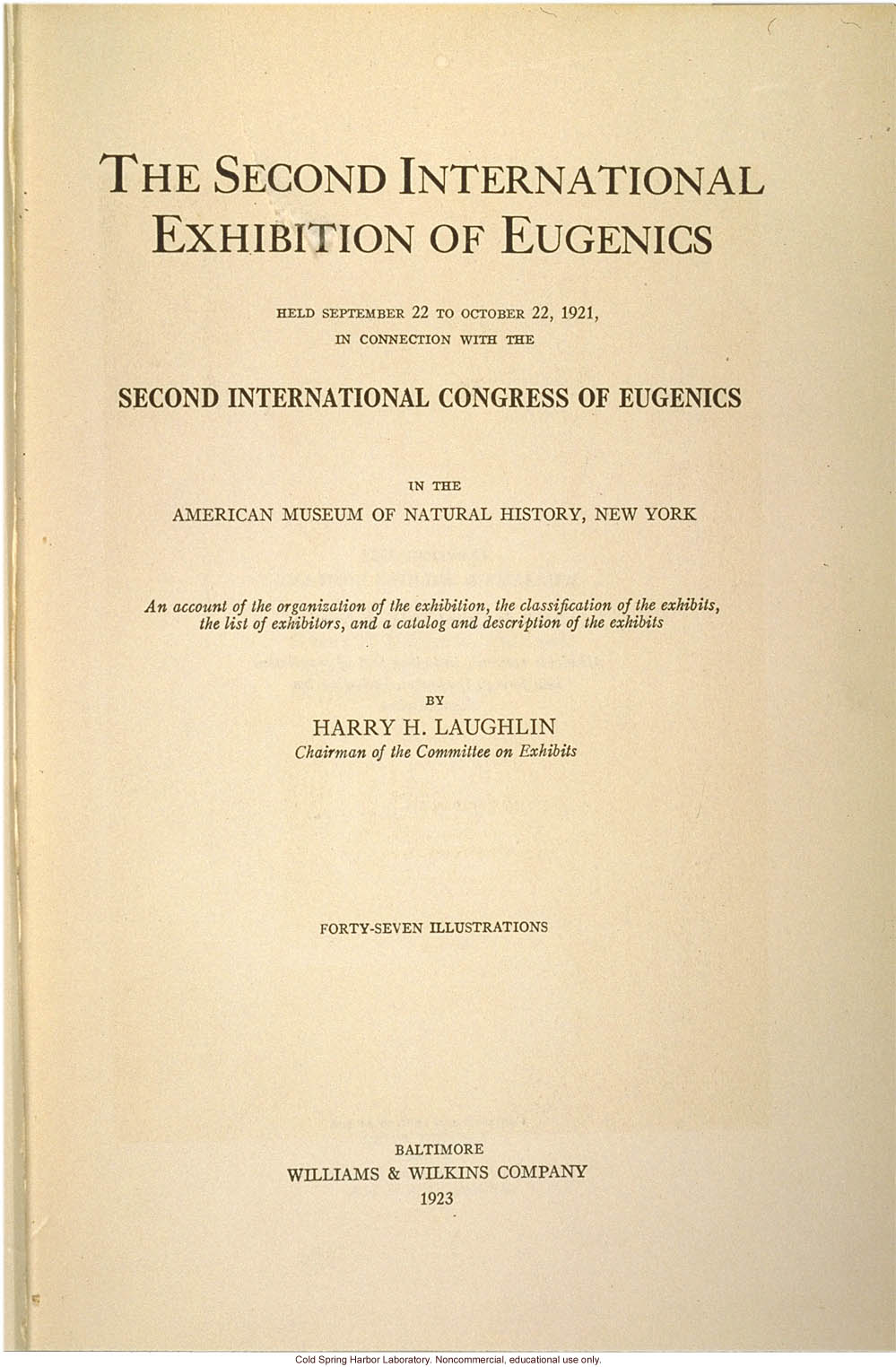 &quote;The Second International Exhibition of Eugenics, Sept. 22 -  Oct. 22, 1921 in the American Museum of Natural History, by H. Laughlin,&quote; title page