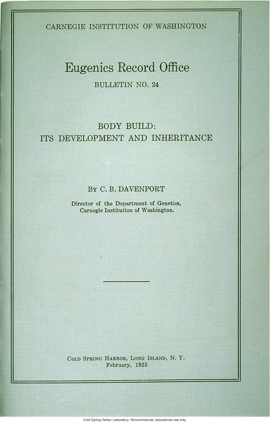 &quote;Body build: its development and inheritance,&quote; by C.B. Davenport, Eugenic Record Office