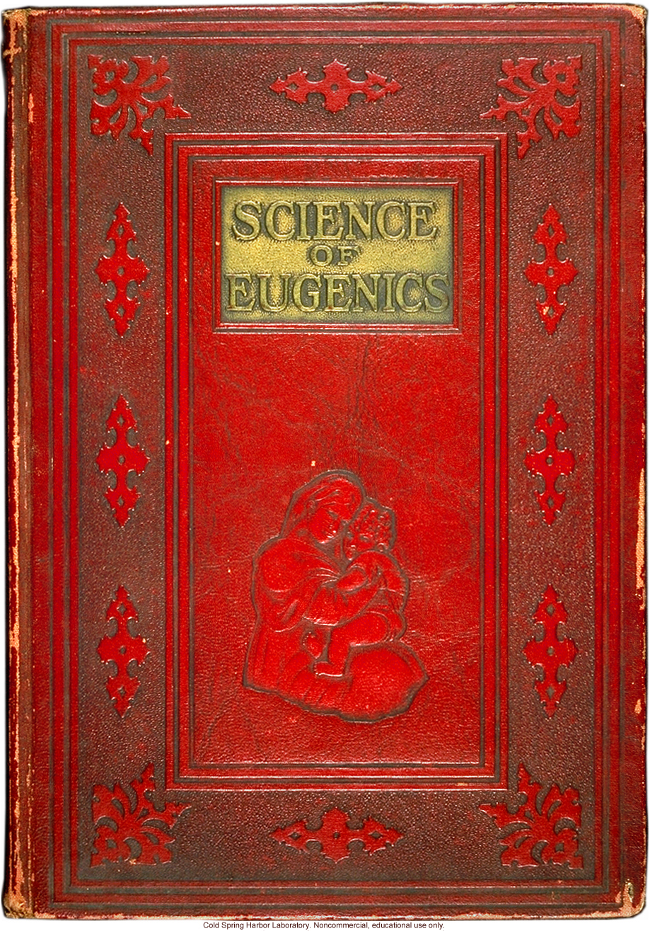 &quote;The science of eugenics and sex-life, love, marriage, maternity: the regeneration of the human race,&quote; by W.J. Hadden, C.H. Robinson, and M.R. Melendy