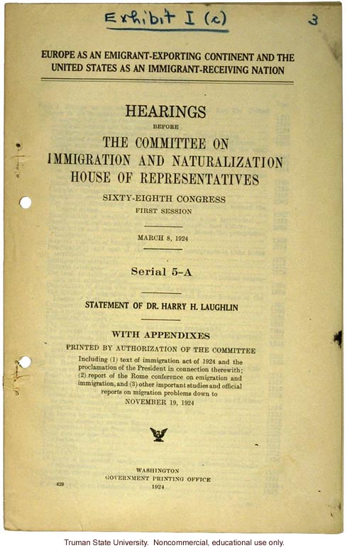 &quote;Europe as an emigrant-exporting continent,&quote;  Harry H. Laughlin testimony before the House Committee, including Immigration Restriction Act