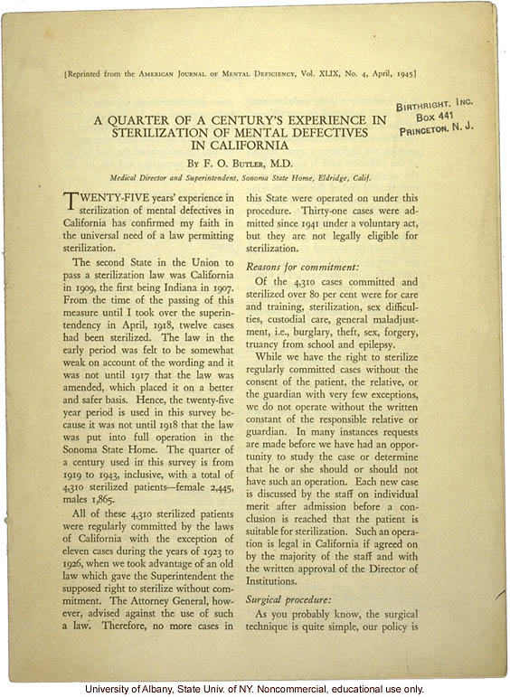 &quote;A Quarter of a Century's Experience in Sterilization of Mental Defectives in California,&quote; by F.O. Butler, Amer. Journ. Mental Deficiency (vol 49:4)