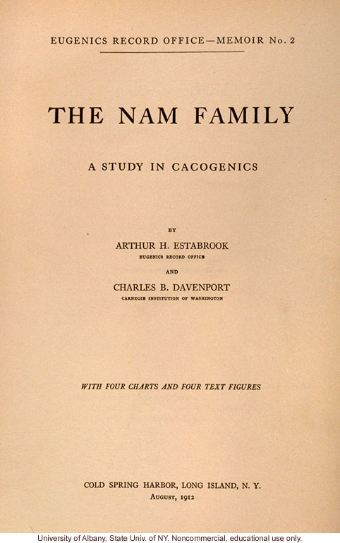 The Nam Family: A Study in Cacogenics (Eugenics Record Office Memoir No. 2), by A.H. Estabrook and C.B. Davenport, introduction and early history