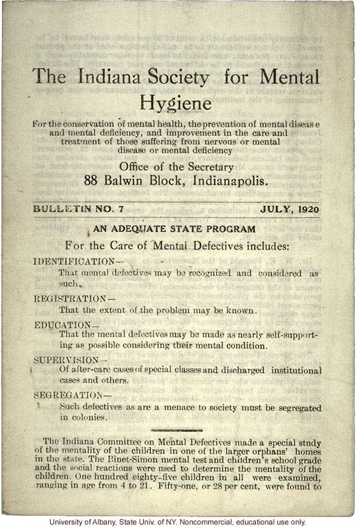 "e;Indiana Society for Mental Hygiene Bulletin No. 7"e; (July 1920), statistics on mental illness and feeblemindedness in institutions around the U.S.