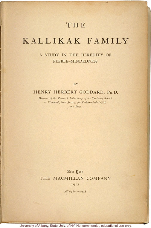 <i>The Kallikak Family: A Study in the Heredity of Feeble-Mindedness</i>, by Henry Herbert Goddard, selected pages