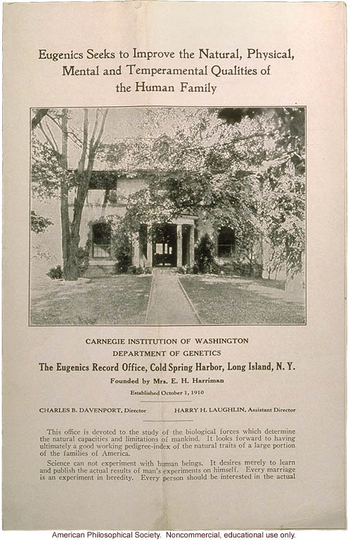 &quote;Eugenics seeks to improve the natural, physical, mental and tempermental qualities of the human family,&quote; Eugenics Record Office