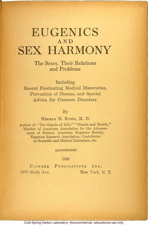 Eugenics and sex harmony: The sexes, their relations and problems, by H.H. Rubin