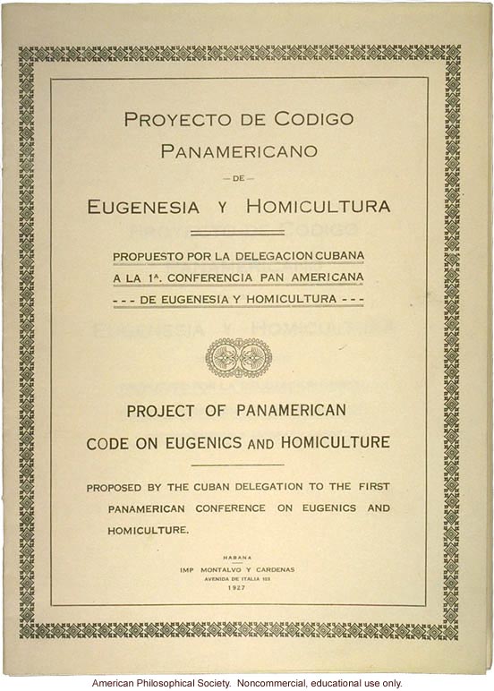 &quote;Project of panamerican code on eugenics and homiculture,&quote; proposed by the Cuban delegation